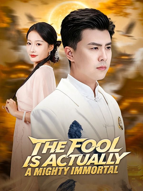 The Fool Is Actually A Mighty Immortal poster