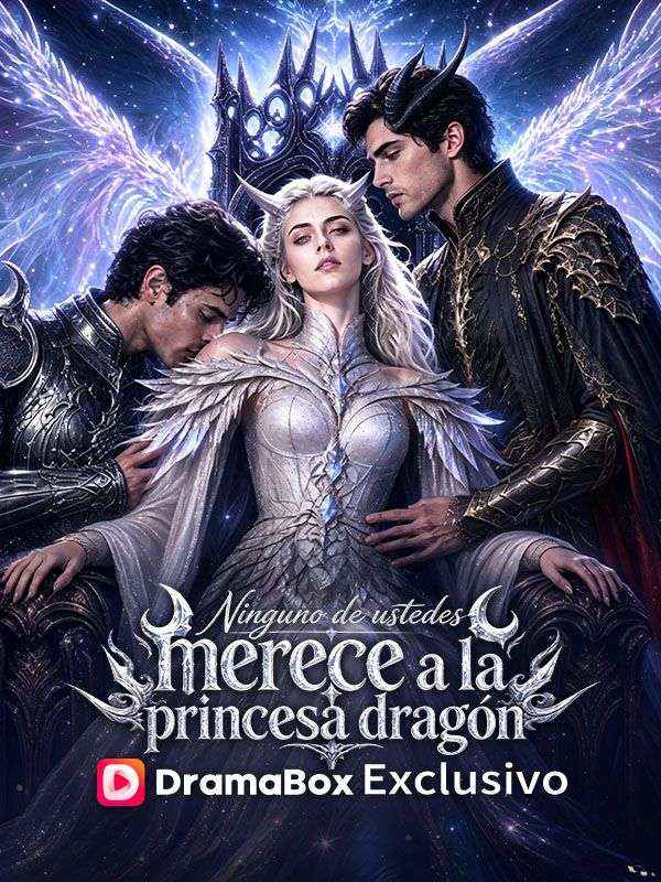 Ninguno de ustedes merece a la princesa dragón poster