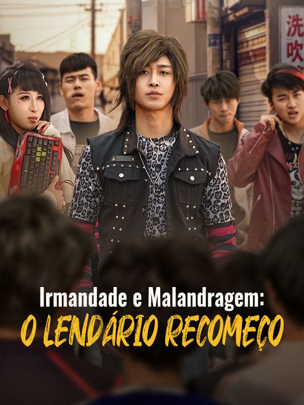 Irmandade e Malandragem: O Lendário Recomeço poster