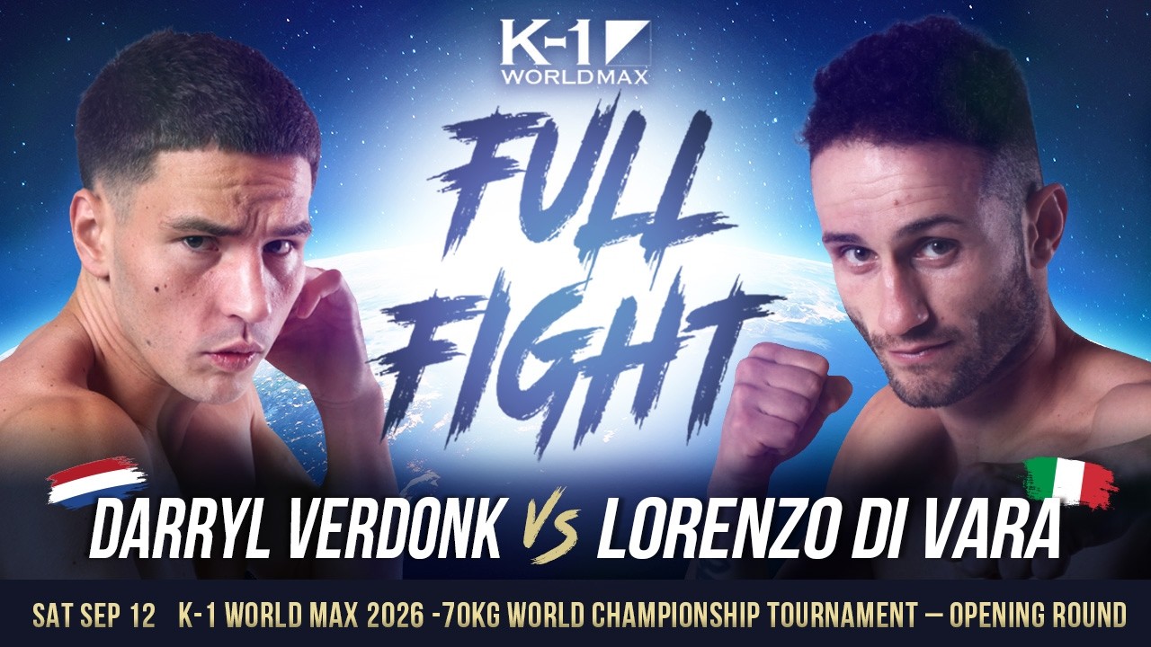 Darryl Verdonk vs Lorenzo Di Vara | FULL FIGHT | K-1 WORLD MAX 2026 -70KG TOURNAMENT