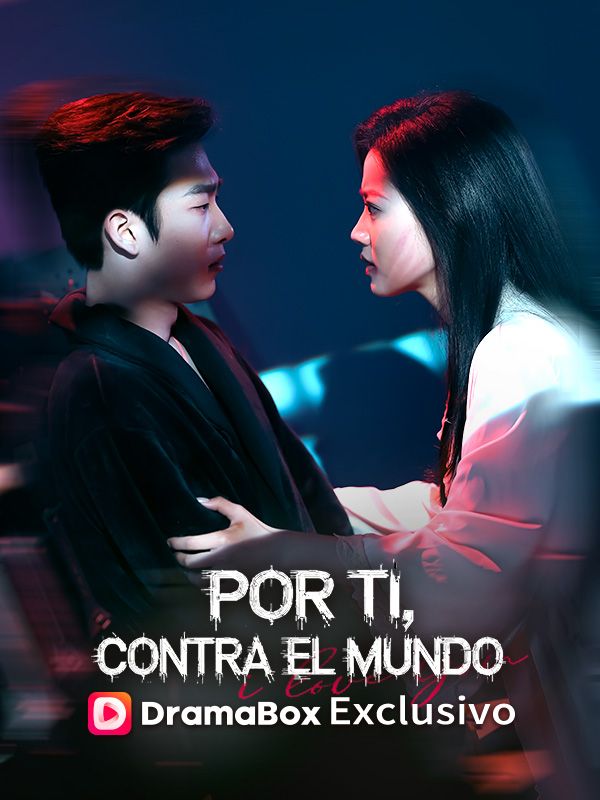 Por ti, contra el mundo (Doblado) poster