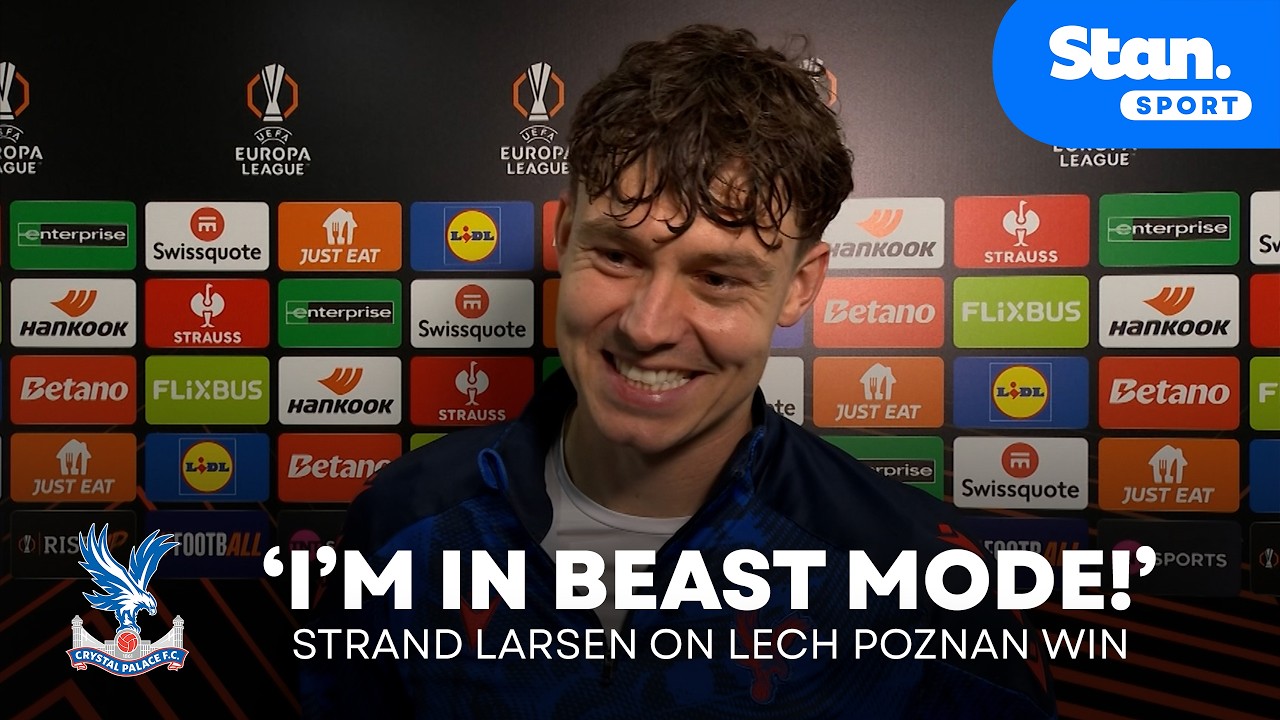 STRAND LARSEN: 'in BEAST MODE and there's more to come' đȘ Palace striker continues fine form background