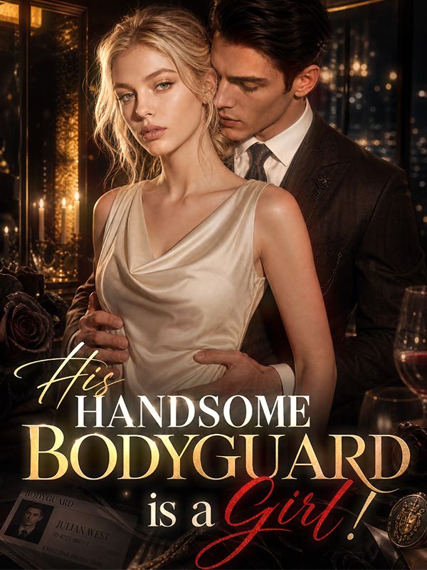 His Handsome Bodyguard is a Girl！ poster