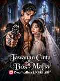 Tawanan Cinta Bos Mafia
