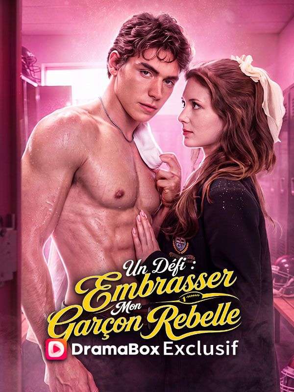 Un Défi : Embrasser Mon Garçon Rebelle poster