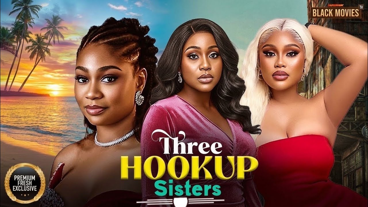 THREE HOOKUP SISTERS poster