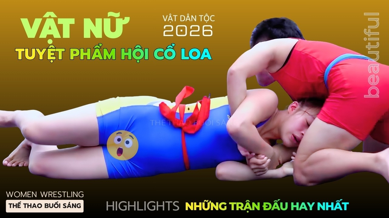 Vật Nữ Đẹp Nhất Hội Cổ Loa . p10 - Vietnamese Women's Wrestling