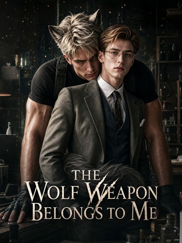 The Wolf Weapon Belongs To Me poster