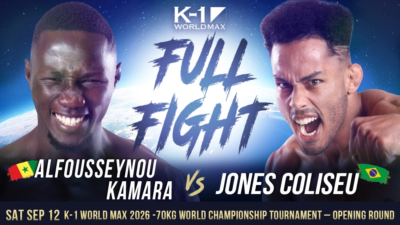 Alfousseynou Kamara vs Jones Coliseu | FULL FIGHT | K-1 WORLD MAX 2026 -70KG TOURNAMENT