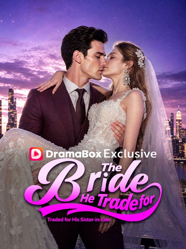 The Bride He Traded for His Sister-in-Law poster