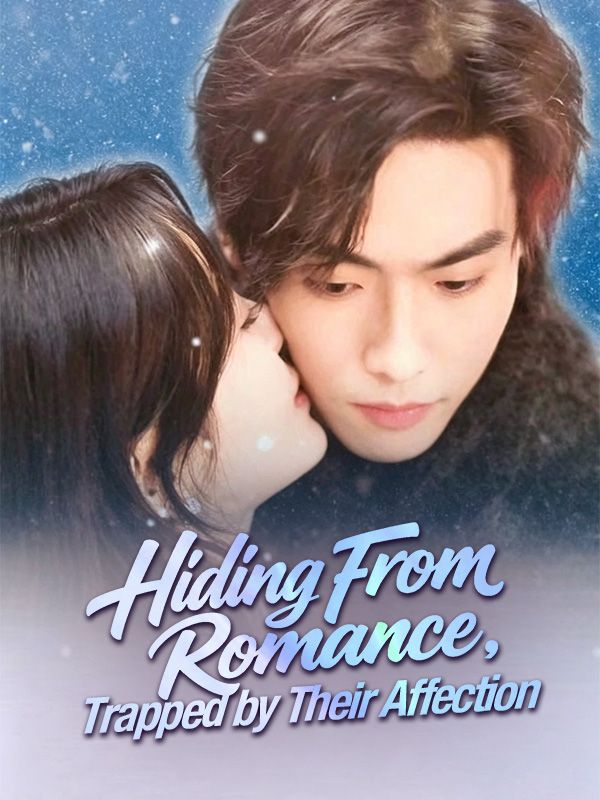 Hiding From Romance, Trapped by Their Affection poster