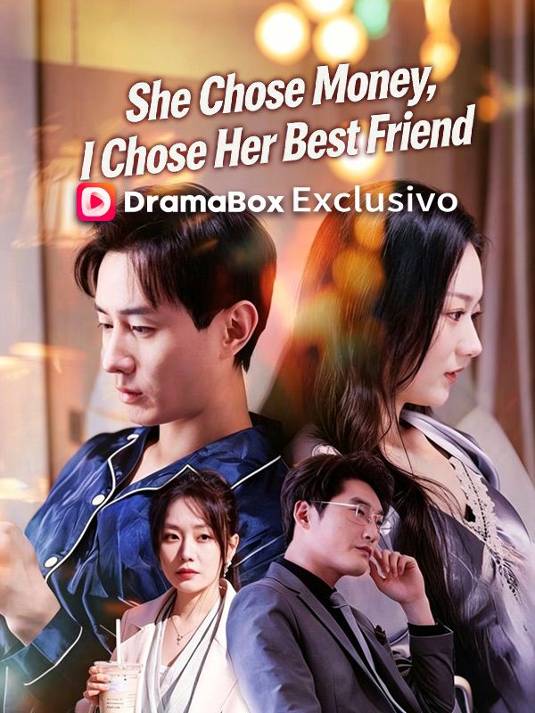 She Chose Money, I Chose Her Best Friend poster