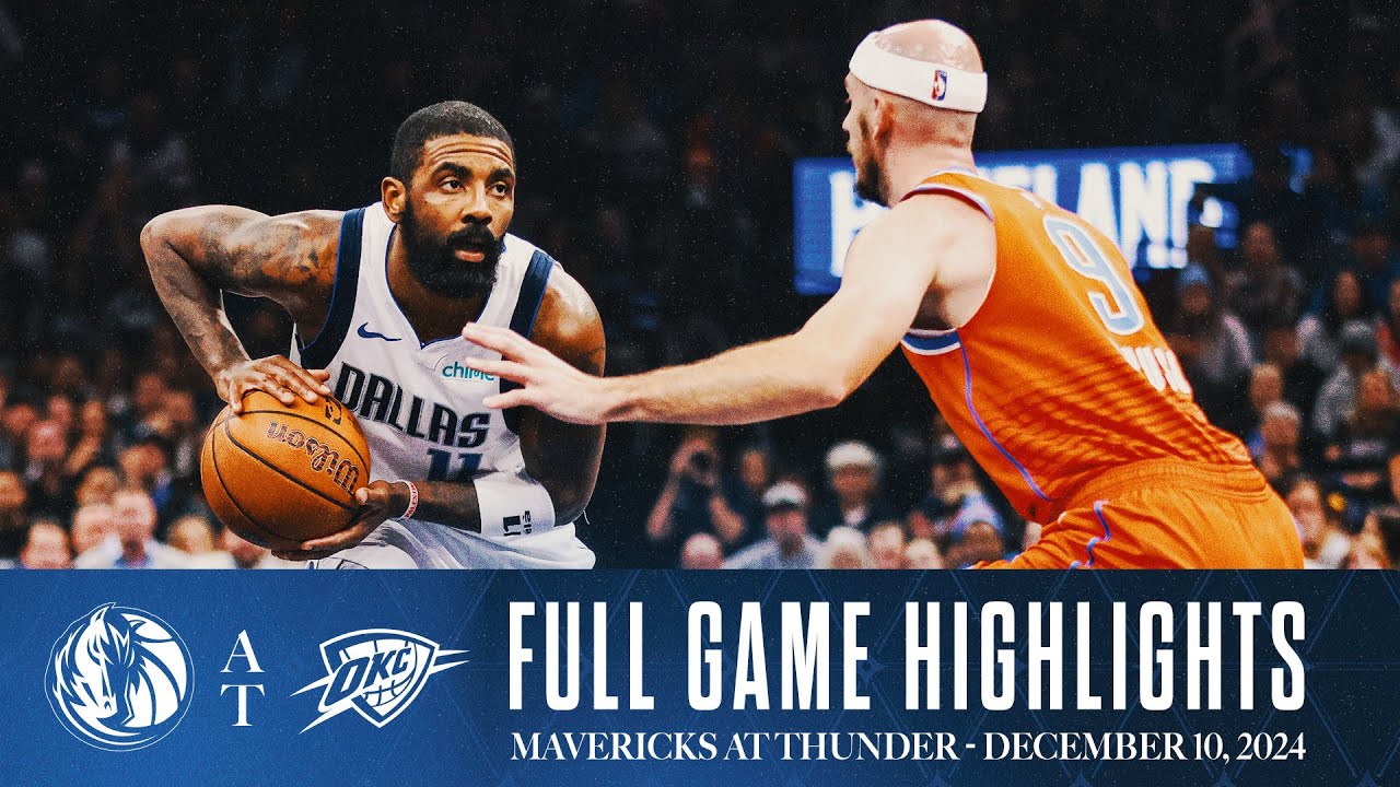 Dallas Mavericks Highlights vs. Oklahoma City Thunder | December 10, 2024