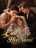 Call Me By His Name