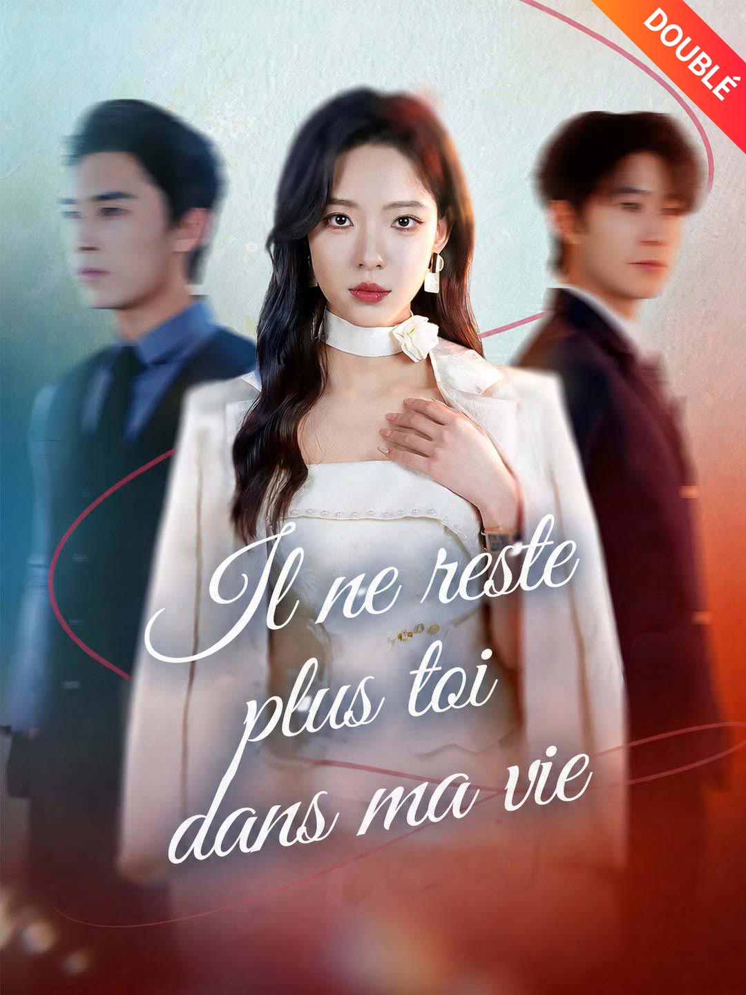 [Doublé] Il ne reste plus toi dans ma vie poster