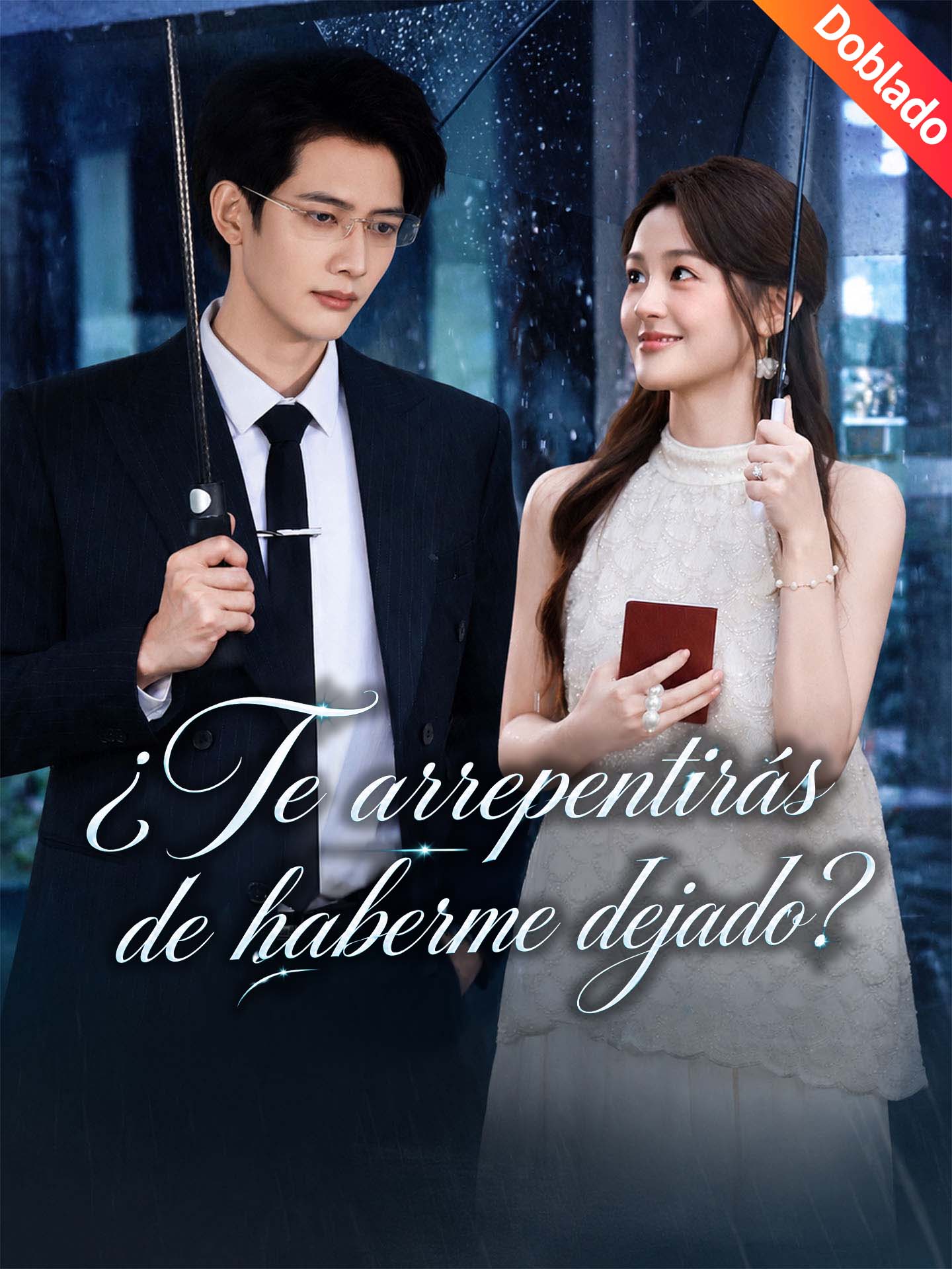 [Doblado]¿Te arrepentirás de haberme dejado? poster