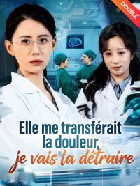 [Doublé] Elle me transférait la douleur, je vais la détruire