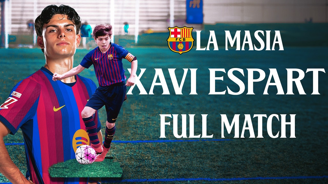 ЁЯН┐ ENJOY XAVI ESPART's PERFORMANCE AT LA MASIA U-11 | FULL MATCH ЁЯТО | FC Barcelona 2026-09-24 22:58 background