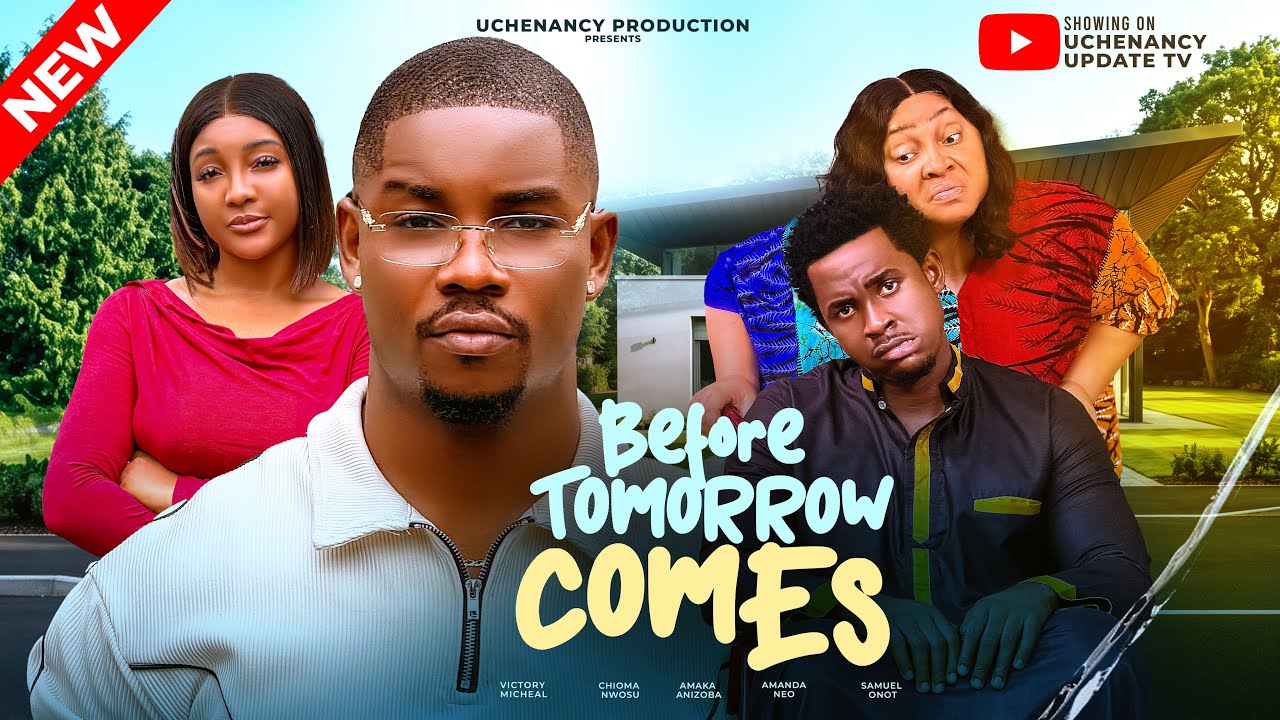 BEFORE TOMORROW COMES ; VICTORY MICHAEL, CHIOMA NWOSU, AMANDA
