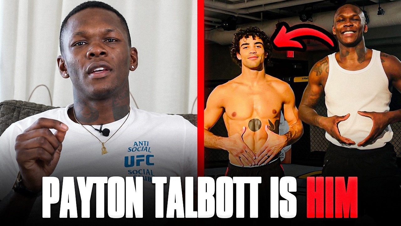 Israel Adesanya is a BIG Payton Talbott Fan 🫡