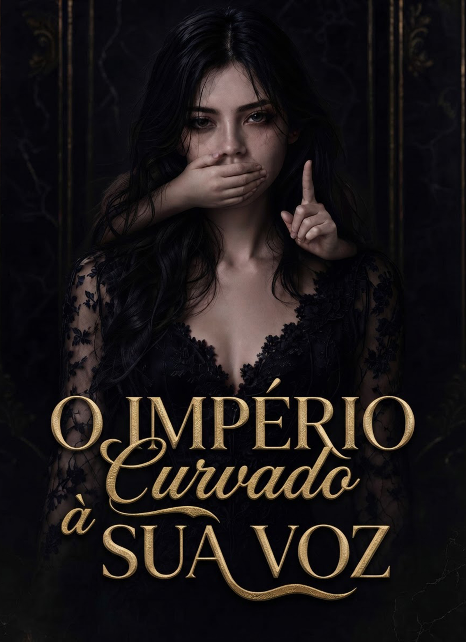 O Império Curvado à Sua Voz poster