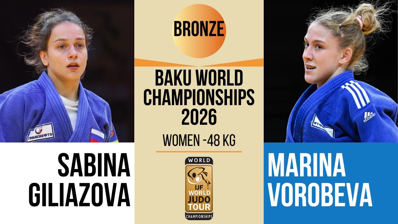 Sabina GILIAZOVA VS Marina VOROBEVA | Baku World Championships 2026 | BRONZE -48 kg background