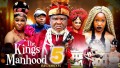 THE KING'S MANHOOD PT 5