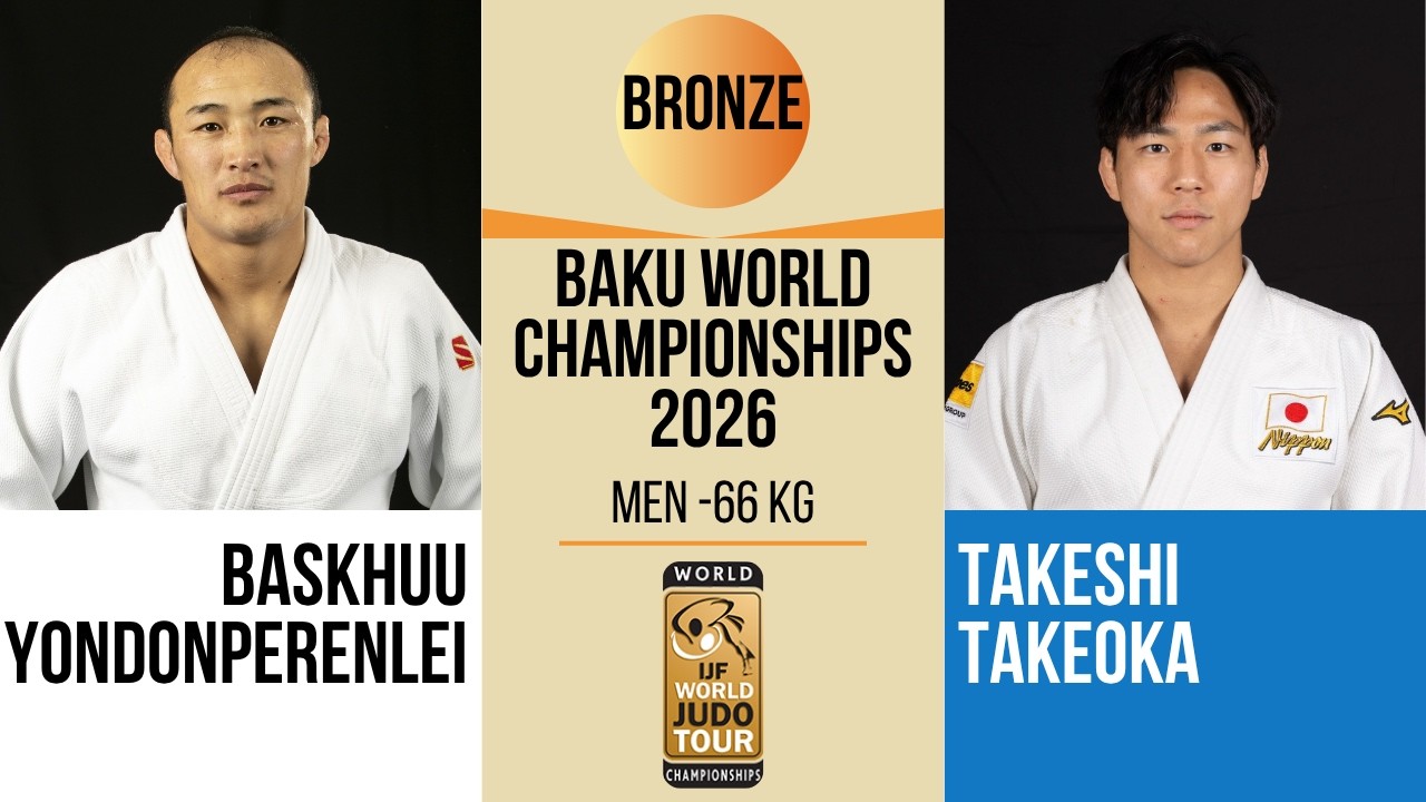 Baskhuu YONDONPERENLEI VS Takeshi TAKEOKA | Baku World Championships 2026 | BRONZE -66 kg background