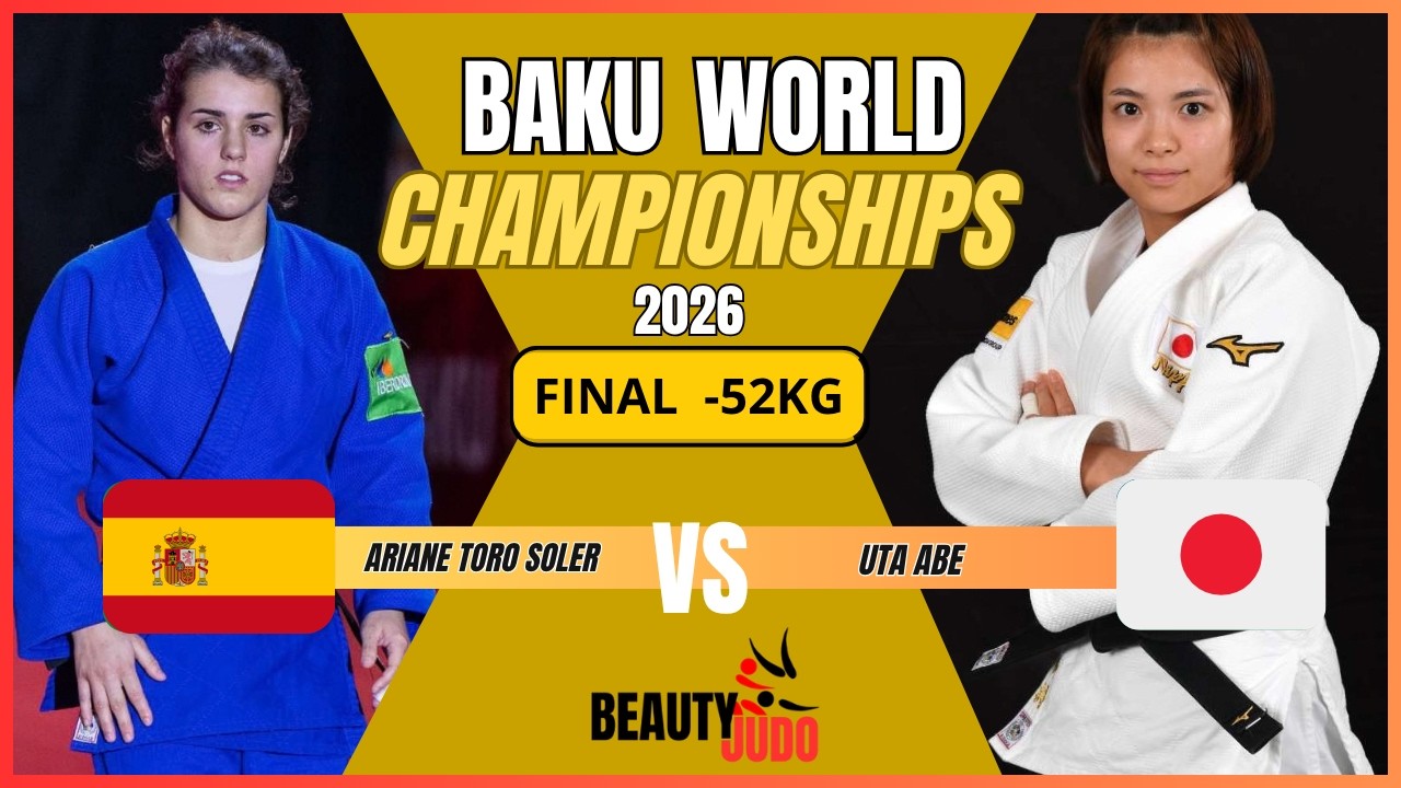 🏆 Final -52Kg | Ariane TORO SOLER (ESP) vs Uta ABE (JPN) | Baku World Championships 2026 🏆 background