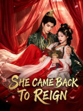 She Came Back to Reign