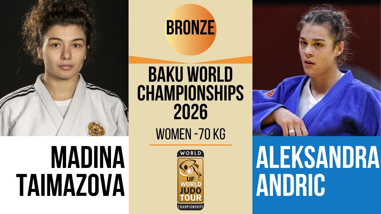 Madina TAIMAZOVA VS Aleksandra ANDRIC | Baku World Championships 2026 | BRONZE -70 kg background