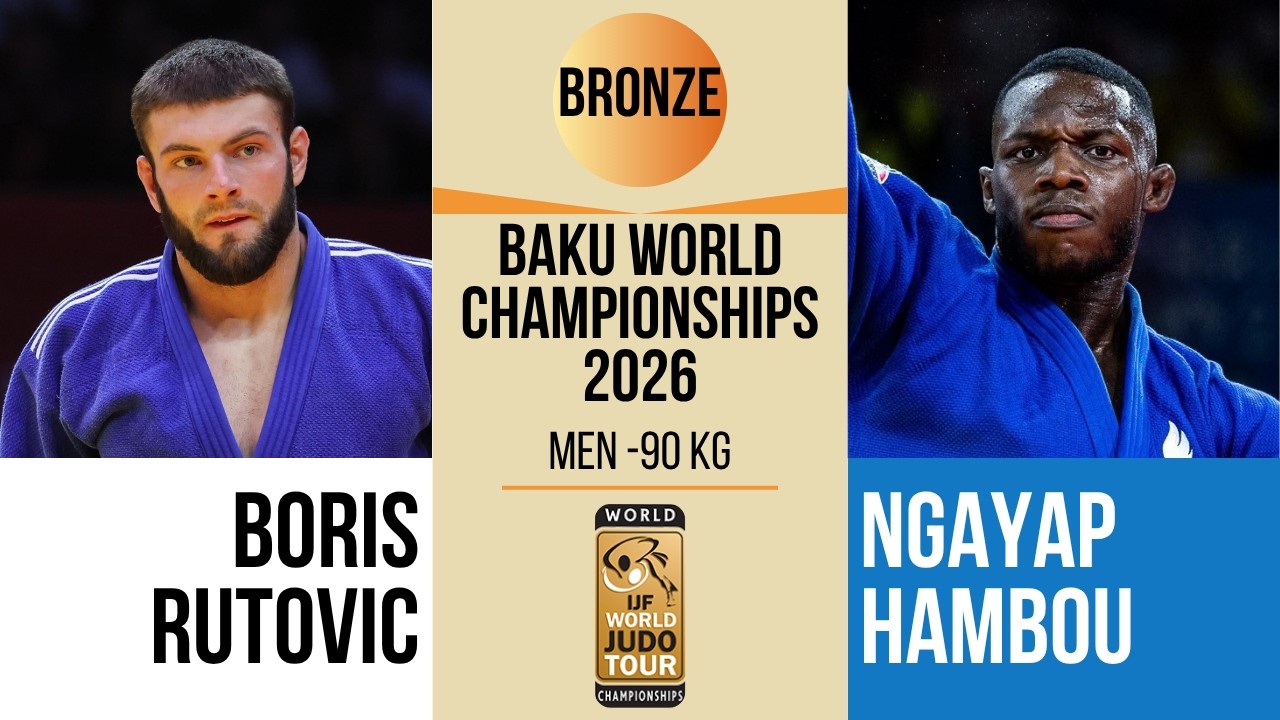 Boris RUTOVIC VS Ngayap HAMBOU | Baku World Championships 2026 | BRONZE -90 kg background