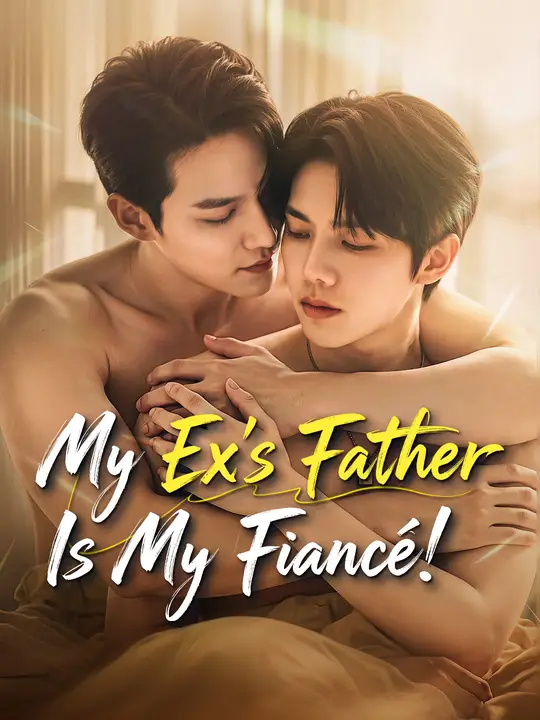 My Ex's Father Is My Fiancé! poster
