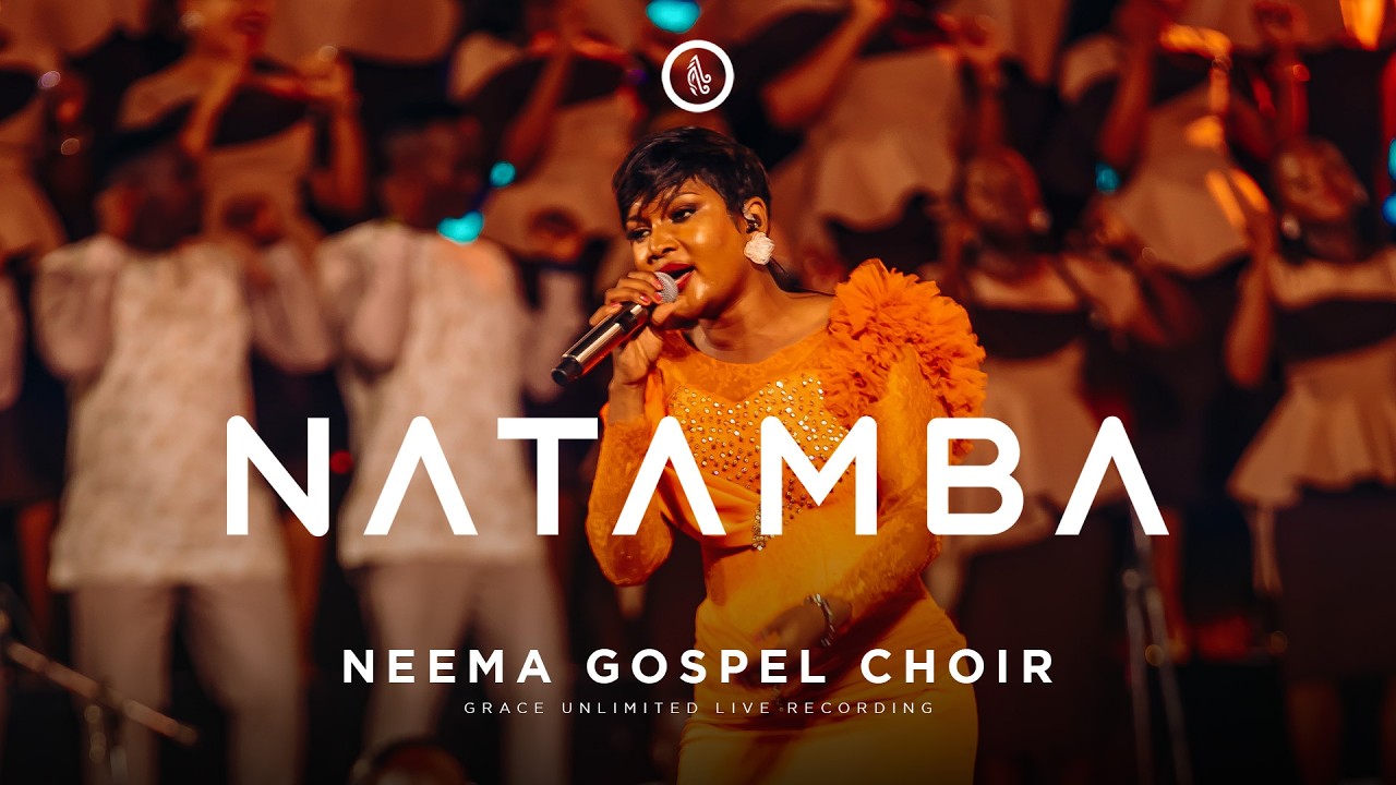 Neema Gospel Choir - Natamba (Live Music Video) background