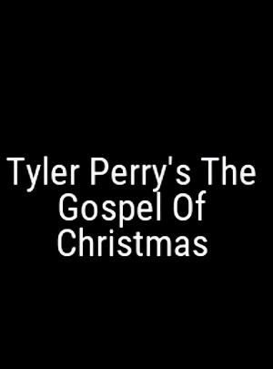 Tyler Perry's the Gospel of Christmas