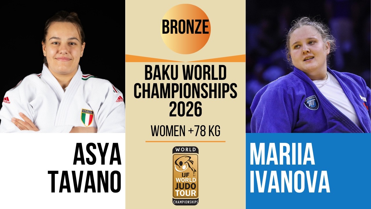 Asya TAVANO VS Mariia IVANOVA | Baku World Championships 2026 | BRONZE +78 kg background