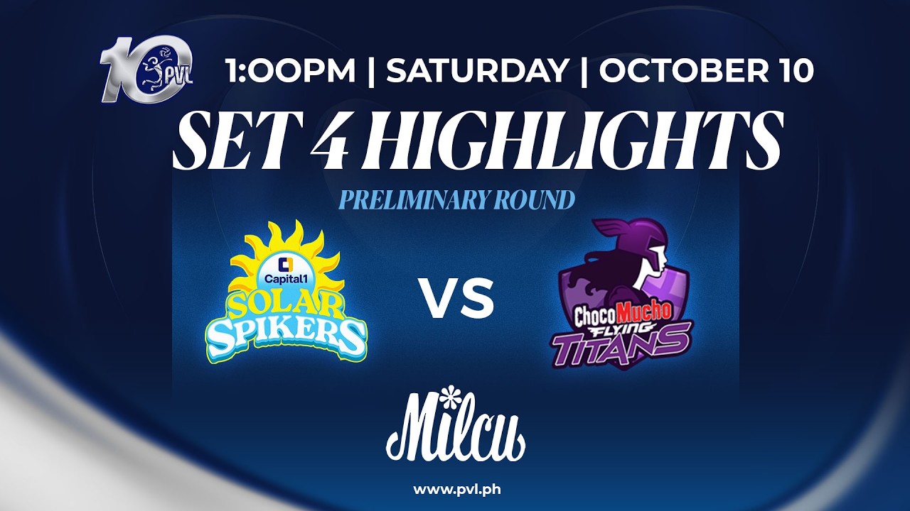 Capital1 Solar Spikers vs. Choco Mucho Flying Titans - 4th Set Highlights background