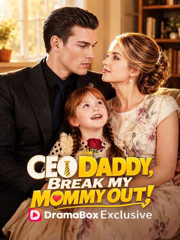 CEO Daddy, Break My Mommy Out! poster