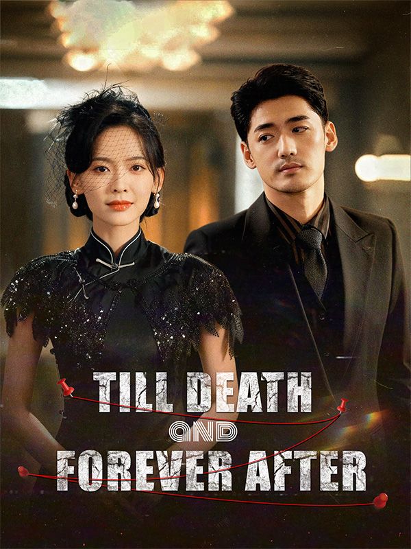 Till Death and Forever After（DUBBED） poster
