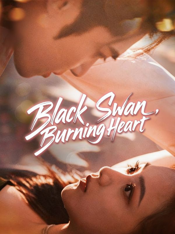 Black Swan, Burning Heart poster
