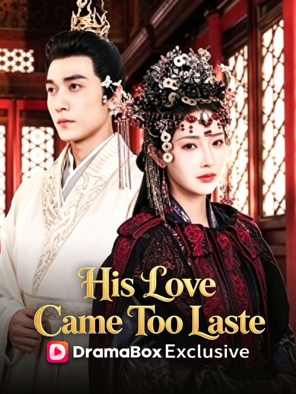 His Love Came Too Late poster