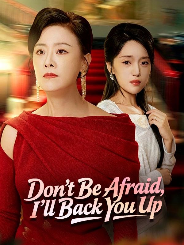Don't Be Afraid, I'll Back You Up poster