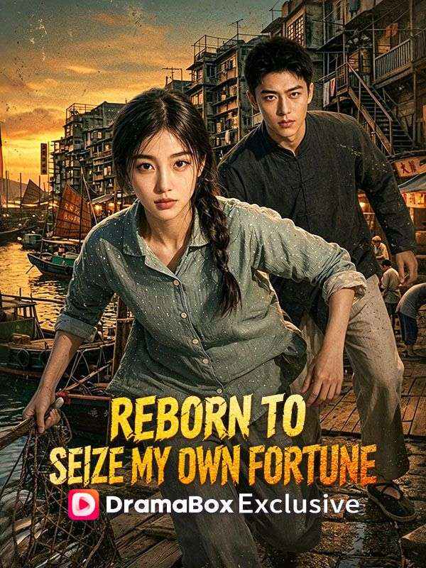 Reborn to Seize My Own Fortune poster