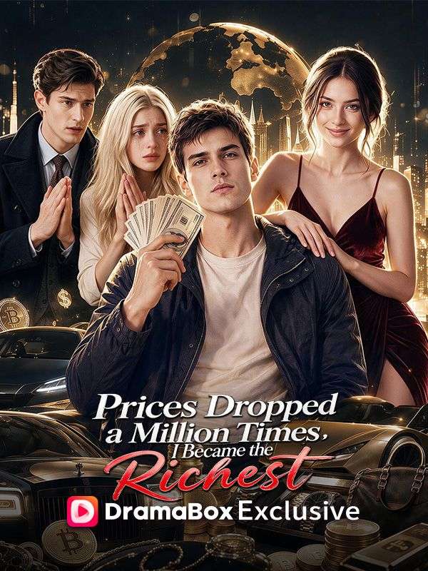 Prices Dropped A Million Times, I Became The Richest poster