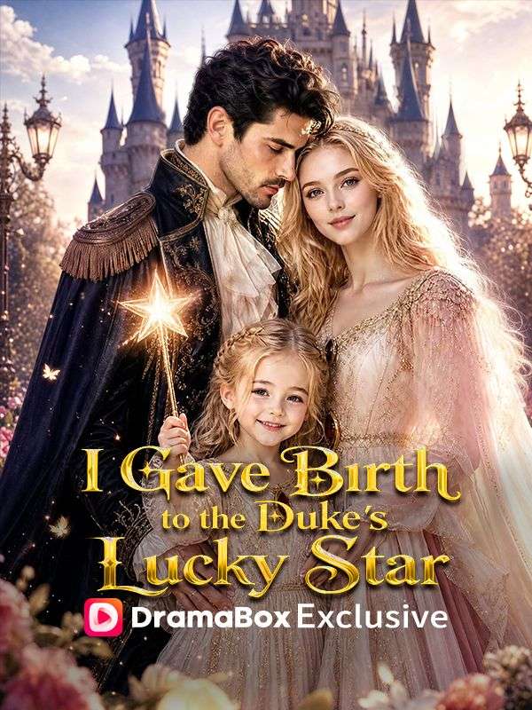 I Gave Birth to the Duke's Lucky Star poster