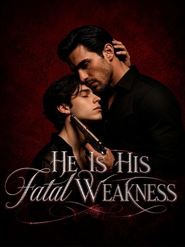 He Is His Fatal Weakness poster