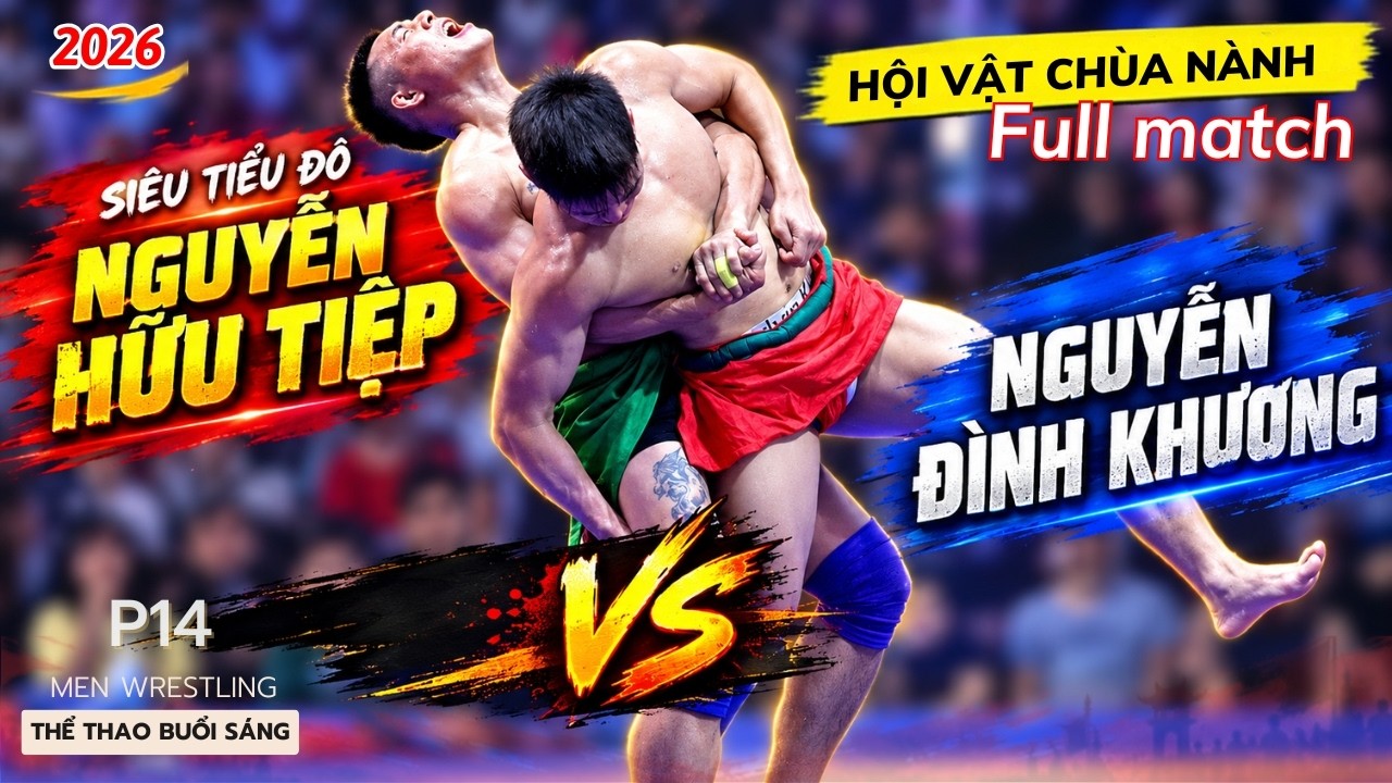 Siêu Tiểu Đô Đại Chiến - Hội Chùa Nành - Ninh Hiệp - p14 - Vietnamese Men's Wrestling background