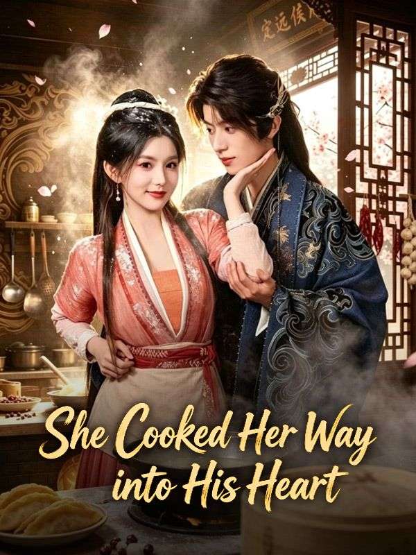 She Cooked Her Way into His Heart poster