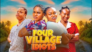 FOUR VILLAGE IDIOTS
