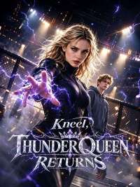 Kneel，Thunder Queen Returns
